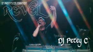 St Paddy's Celebration at Revel featuring DJ Petey C