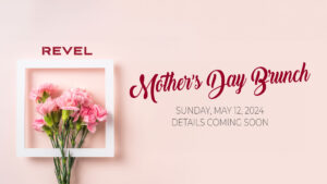 Mother's Day Brunch at Roost